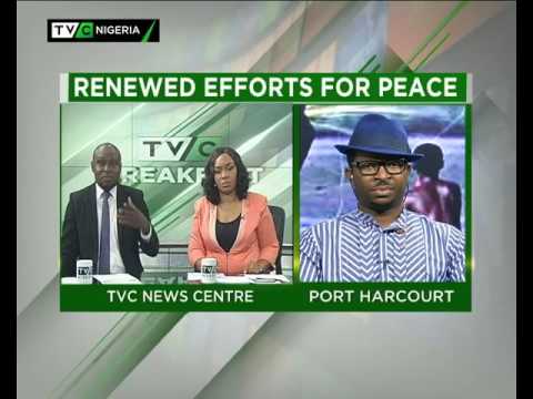TVC Breakfast – Renewed Efforts for peace in the Niger Delta